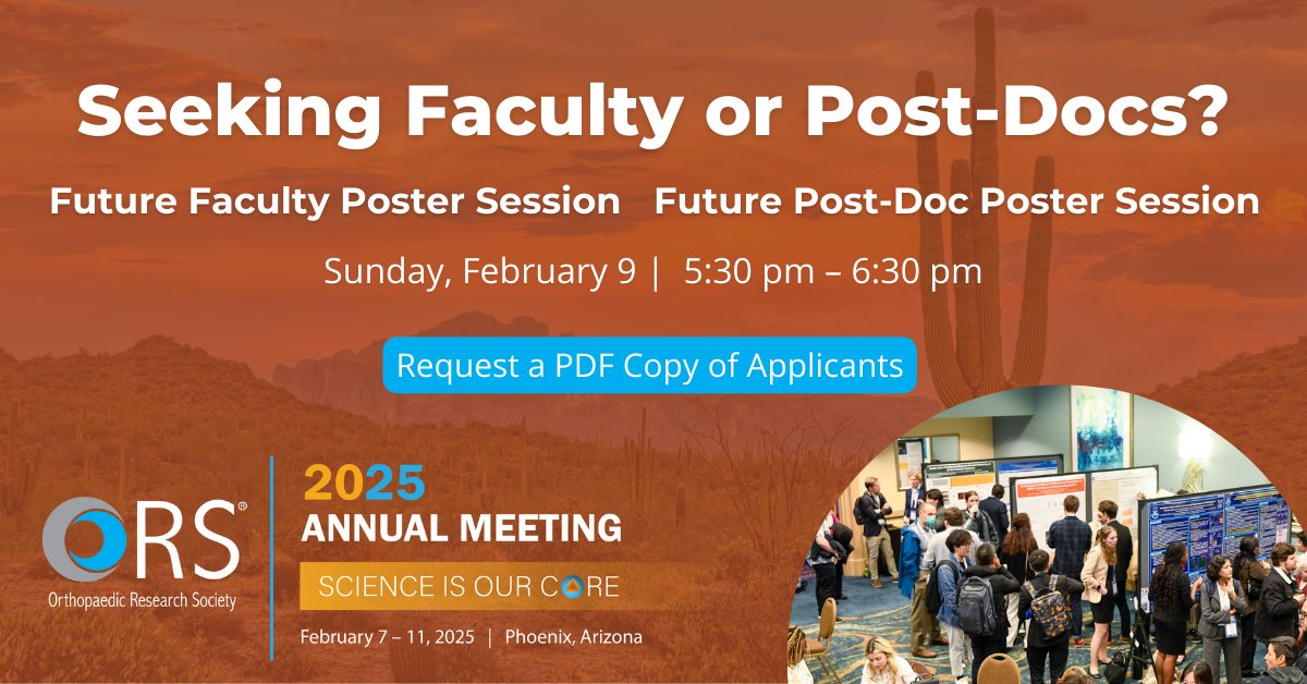 Seeking Faculty and Postdocs? Join us for the Future Faculty Poster Session or the Postdoctoral Fellow Match Poster Session on Sunday, February 9 at #ORS2025 to connect with the future of #musculoskeletal research. 🔗 Request applicant PDFs now: bit.ly/3VpBTxt
