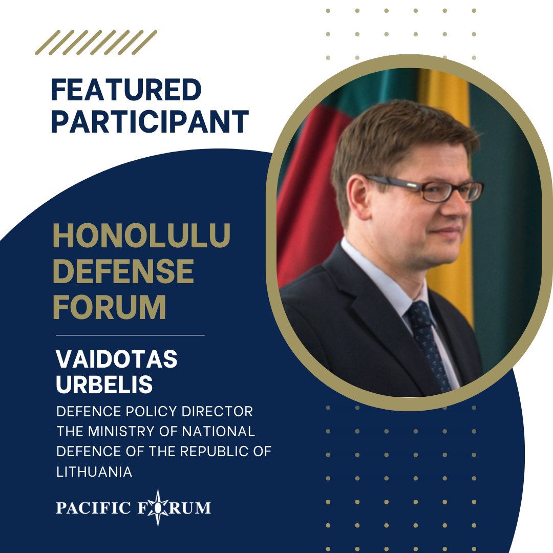 Pacific Forum (@pacificforum) on Twitter photo <a href="/vaidasu/">Vaidotas Urbelis</a>, Defence Policy Director at <a href="/Lithuanian_MoD/">Lithuanian MOD 🇱🇹</a>, joins #HDF2025 in Feb 2025! 🌏🇱🇹
A key voice in <a href="/NATO/">NATO</a>, the #EU & #globalsecurity, he brings 20+ years of expertise in #defensestrategy & #internationalsecurity.
🔗 pacforum.swoogo.com/hdf-2025
#PacificForum #DefensePolicy <a href="/vaidasu/">Vaidotas Urbelis</a>, Defence Policy Director at <a href="/Lithuanian_MoD/">Lithuanian MOD 🇱🇹</a>, joins #HDF2025 in Feb 2025! 🌏🇱🇹
A key voice in <a href="/NATO/">NATO</a>, the #EU & #globalsecurity, he brings 20+ years of expertise in #defensestrategy & #internationalsecurity.
🔗 pacforum.swoogo.com/hdf-2025
#PacificForum #DefensePolicy