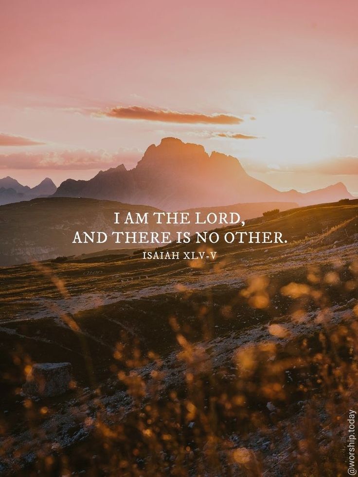 Isaiah 45:5
"Besides me there is no God."