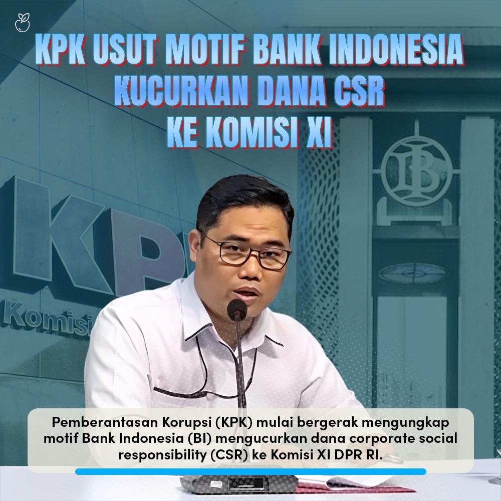 Pemberantasan K0rupsi (KPK) tengah mengusut motif atau kepentingan Bank Indonesia (BI) mengucurkan dana corporate social responsibility (CSR) BI ke Komisi XI DPR yg mencapai triliunan rupiah.

#MBGuntukMasaDepan
Arsenal Man City Saka Barca Madrid