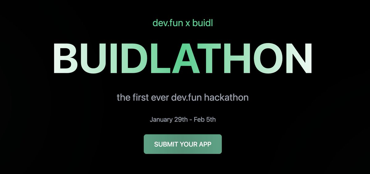the first ever <a href="/devfun/"></a> hackathon is here

- $5000 in total prizes
- 1 main track, 5 app tracks
- unlimited submissions
- Jan 29th to Feb 5th

submit your app to the BUIDLATHON, sponsored by <a href="/buidldev/">buidl ai</a> x <a href="/devfun/"></a>