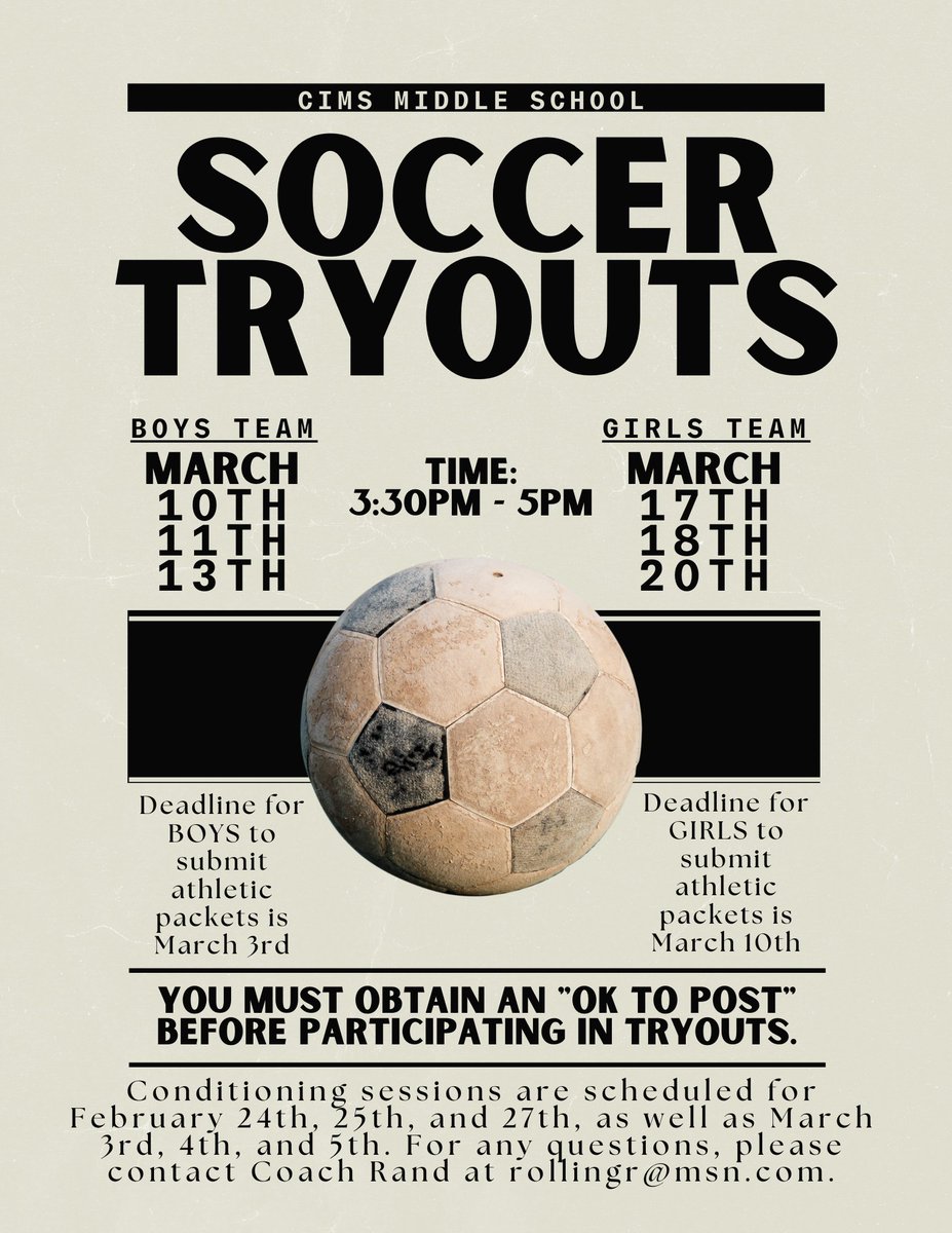 MS Soccer Tryouts!
Boys Tryouts: March 10th, 11th &amp; 13th | 3:30 PM - 5PM
Girls Tryouts: March 17th, 18th &amp; 20th | 3:30 PM - 5PM
Important: Athletic packets must be turned in no later than Feb 24th by 1PM to participate.
See the flyer for conditioning dates.