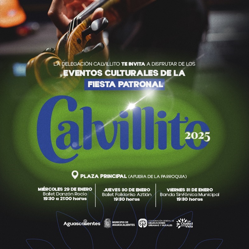 La Delegación Calvillito, las y los invita a pasar un momento agradable con los eventos culturales de la Fiesta Patronal 2025.⛪😊

Se llevarán a cabo este 29, 30 y 31 de enero, en la 📍Plaza Principal de la delegación Calvillito, a partir de las ⌚ 7:30 pm.

¡Los esperamos! ☺️🤝🏼
