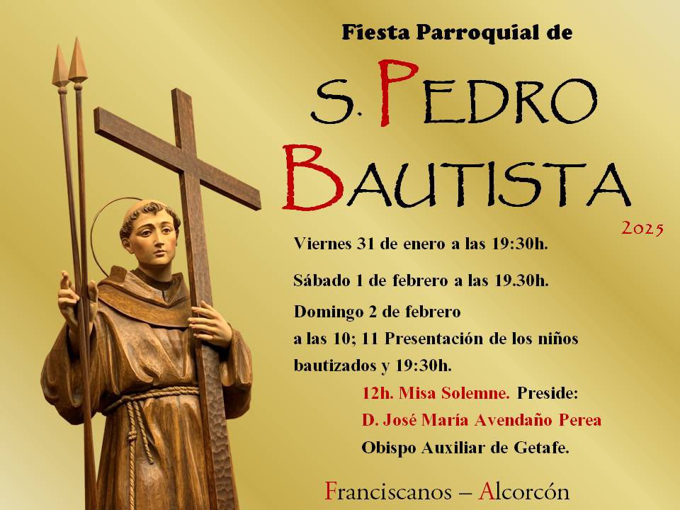 #PazyBien El próximo domingo día 2 de febrero celebraremos la fiesta parroquial en honor a San Pedro Bautista. Os invitamos a participar. <a href="/DiocesisGetafe/">Diócesis de Getafe</a> <a href="/ofmfranciscanos/">ofmfranciscanos</a> <a href="/PJAlcorcon/">PJAlcorcón</a> <a href="/SanEstebanValle/">San Esteban del Valle</a>