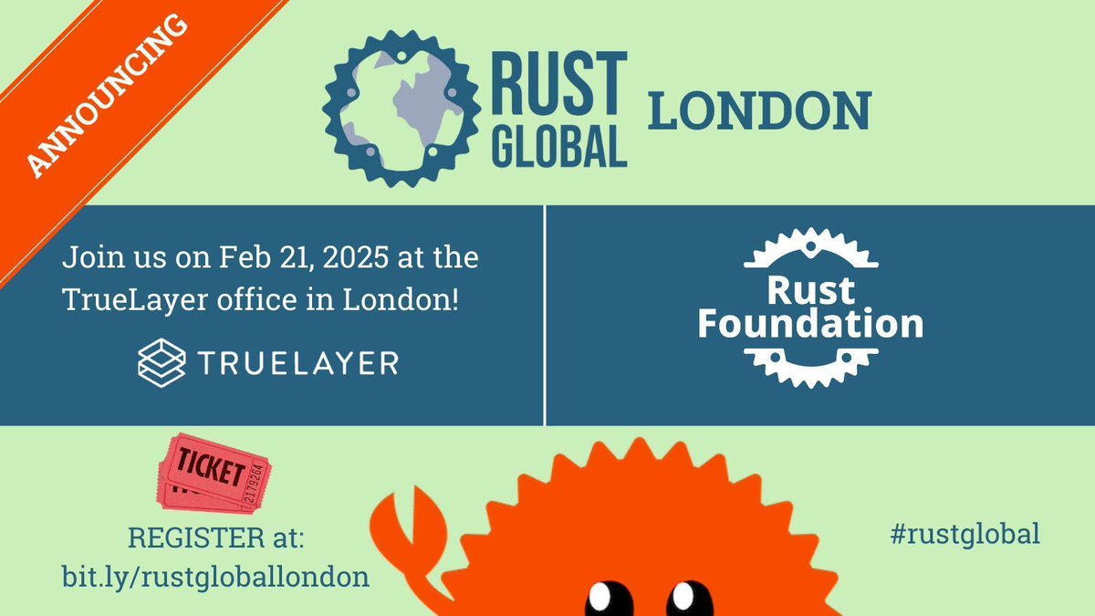 rust_foundation's tweet image. We’re heading to London! 
#RustGlobal 2025 is set for Feb. 21, featuring 5 Rustacean speakers and discussions about Rust in production.

Be part of this exciting day with fellow Rustaceans at the @TrueLayer office.

📅 Secure your spot: eventbrite.com/e/rust-global-…