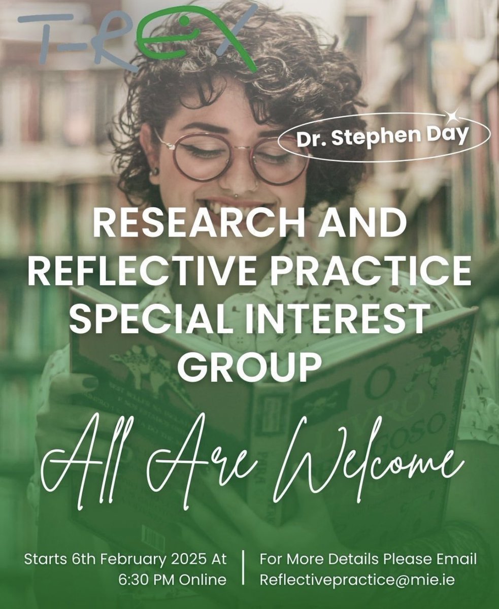 Excited to announce the launch of our new Research and Reflective Practice SIG! <a href="/EducationTREX/">T-REX</a> <a href="/MarinoInstitute/">MIE</a> 

📅 6 February
⏰ 6:30 PM (Online)
🎤 Guest: Dr. Stephen Day, Head of Education, University of West Scotland 

To join, email reflectivepractice@mie.ie #edchatie