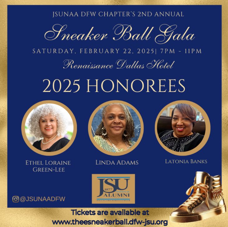 jsunaaDFW's tweet image. We are excited to announce our 2025 Sneaker Ball Honorees, – Ms. Ethel Loraine Green-Lee, Ms. Linda Adams, &amp;amp; Ms. LaTonia Banks.

Get your tickets now at theesneakerball.dfw-jsu.org

See you February 22!