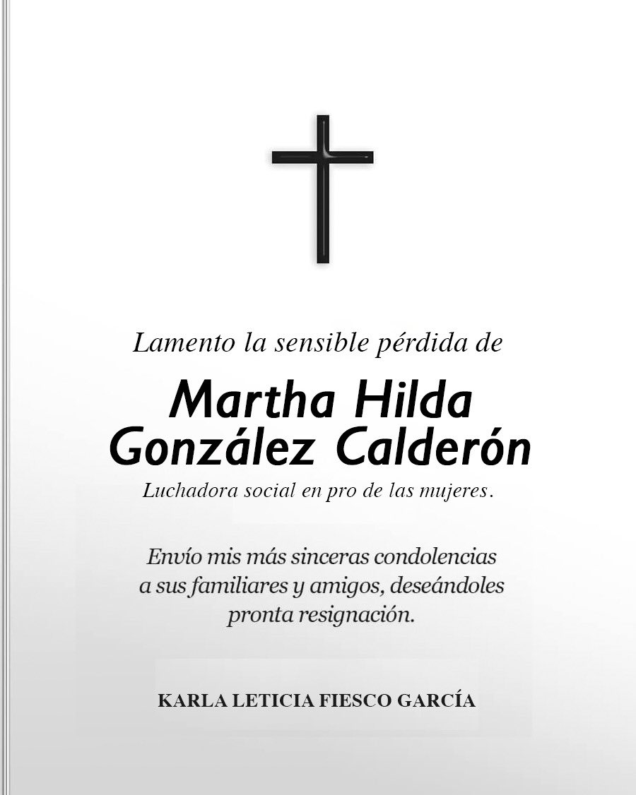 Lamento profundamente el sensible fallecimiento de Martha Hilda González Calderón, su incansable labor y su total apoyo a las mujeres mexiquenses quedarán marcadas en la historia del #Edoméx. 
Con respeto y cariño envío mis condolencias a familiares y amigos.