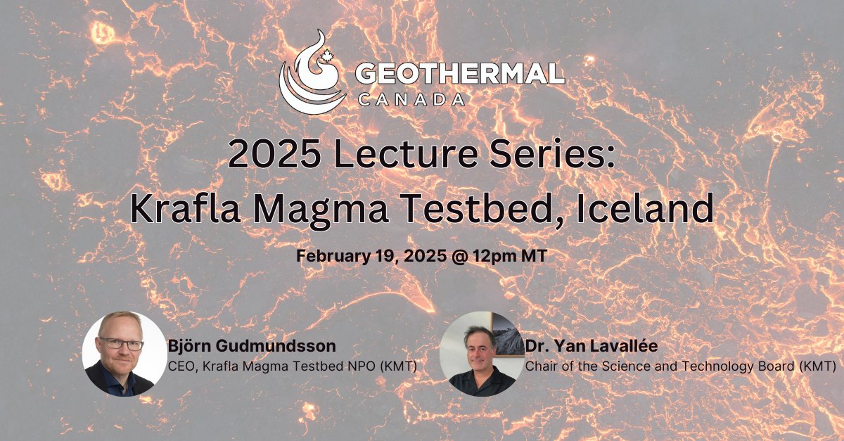 GeothermalCAN's tweet image. Our 2025 Lecture Series continues with a presentation from the Krafla Magma Testbed in Iceland. Presented by Björn Gudmundsson and Dr. Yan Lavallée. Join us on February 19, 2025 at noon MT. Members attend free! Non-member admission is $10. Tickets available at our website.
