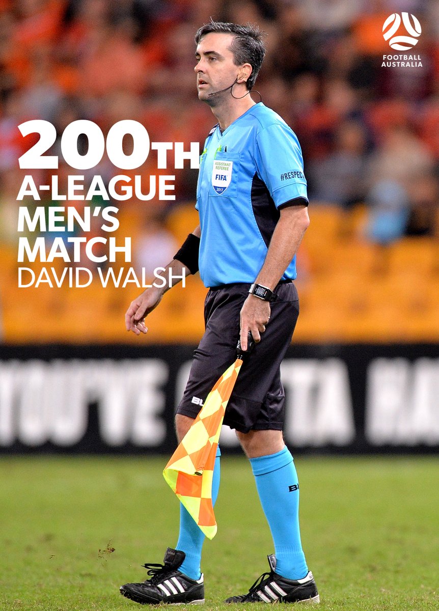 FootballAUS's tweet photo. Congratulations to David Walsh who is set to feature in his 200th A-League Men's match as an Assistant Referee during tonight's Brisbane Roar v Western Sydney Wanderers clash. 👏 https://t.co/3n3zBJcVD0
