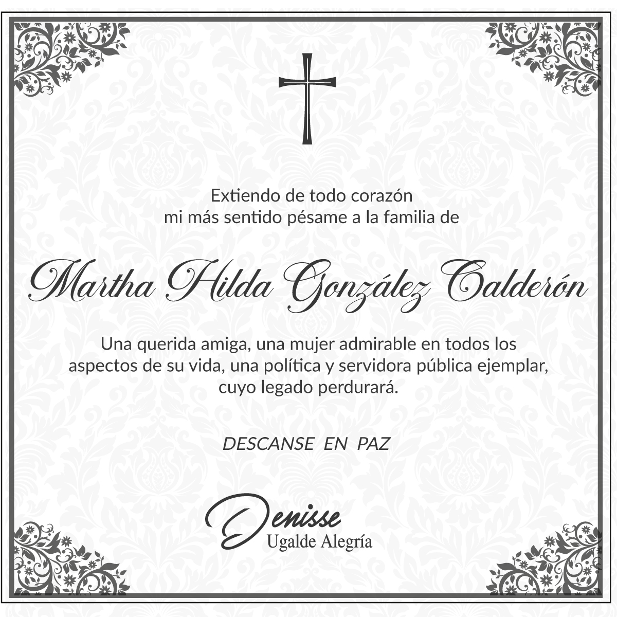 Denisse Ugalde (@denisse_ugalde) on Twitter photo Hoy partió una gran amiga <a href="/Martha_Hilda/">Martha Hilda</a>, mujer admirable, política y funcionaria ejemplar. Nos deja un gran legado. Gracias por tu generosidad y tu cariño Marthita, hasta siempre querida amiga. Hoy partió una gran amiga <a href="/Martha_Hilda/">Martha Hilda</a>, mujer admirable, política y funcionaria ejemplar. Nos deja un gran legado. Gracias por tu generosidad y tu cariño Marthita, hasta siempre querida amiga.