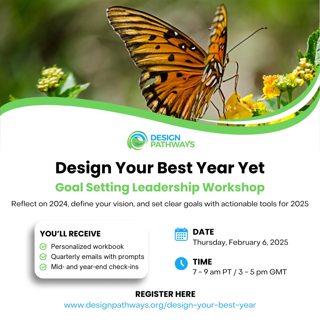 DesignPathways's tweet image. 🦋 Happy 2025! 🦋 Join us on February 6th for our first public leadership workshop of the year.

You’ll be able to:
👀 Take stock and gain perspective on 2024
✍️ Identify what you want to change
🎯 Define your vision and set goals for 2025

designpathways.org/design-your-be…