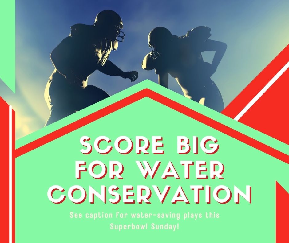 🏈💧 Score big for water conservation this gameday! 💧🏈

Make these water-saving plays:
✅ Wash full laundry loads
✅ Defrost food in the fridge
✅ Rinse veggies in a bowl
✅ Save leftover ice/water
✅ Use the dishwasher
✅ Sweep instead of hosing
Let’s tackle water waste! 💪💧