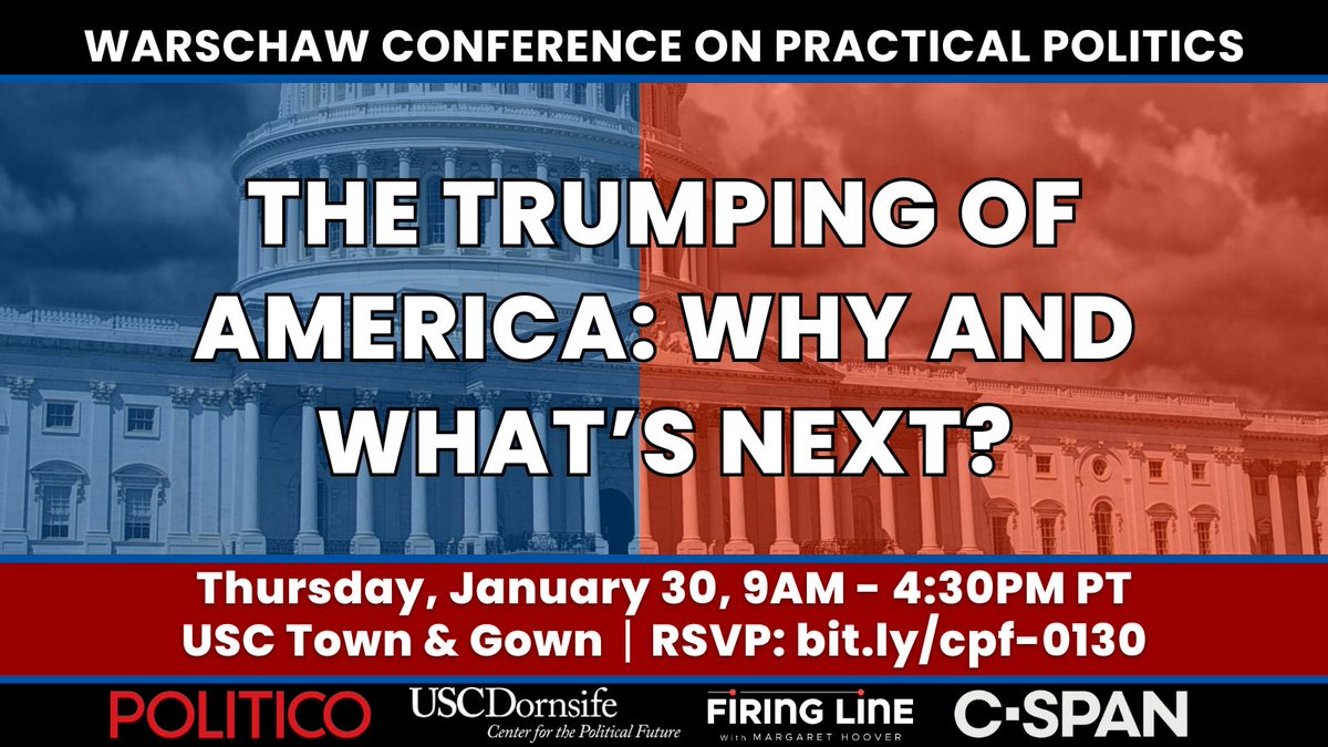Join CPF &amp; partners <a href="/politico/">POLITICO</a>, <a href="/PBS/">PBS</a>' <a href="/FiringLineShow/">Firing Line with Margaret Hoover</a> &amp; <a href="/cspan/">CSPAN</a> at our Warschaw Conference "The Trumping of America: Why and What’s Next?" tomorrow from 9AM-4:30PM PT to explore #Election2024 &amp; what to expect in the second #Trump presidency.

RSVP: bit.ly/cpf-0130

<a href="/USC/">USC</a>