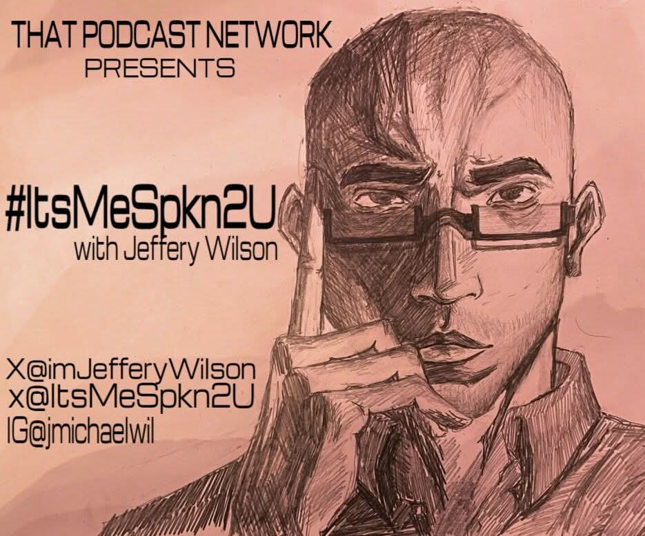 imJefferyWilson's tweet image. The Adventures Continue!🎙️🔥 #ItsMeSpkn2U #TPN #THATPODCASTNETWORK