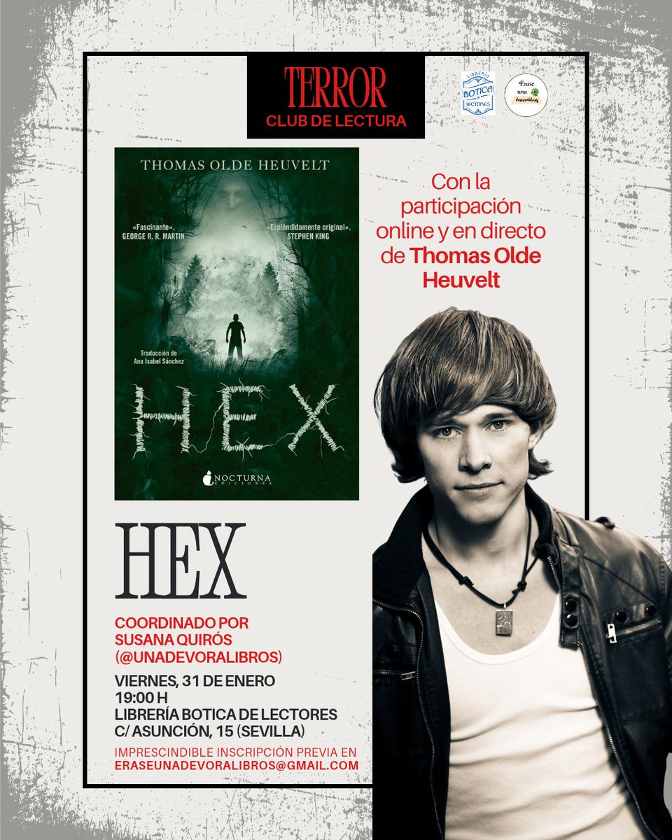Librería Botica de Lectores (@libreriabotica) on Twitter photo 🔷 CLUB DE LECTURA DE TERROR: HEX
📅 Viernes, 31 de enero | 19:00 h
📍 C/ Asunción, 15 (Sevilla)
🗣️ Con la participación en directo de Thomas Olde Heuvelt (<a href="/Tho_oh/">Thomas Olde Heuvelt</a>). Coordina el encuentro Susana Quirós (<a href="/unadevoralibros/">Susana Quirós</a>) 🔷 CLUB DE LECTURA DE TERROR: HEX
📅 Viernes, 31 de enero | 19:00 h
📍 C/ Asunción, 15 (Sevilla)
🗣️ Con la participación en directo de Thomas Olde Heuvelt (<a href="/Tho_oh/">Thomas Olde Heuvelt</a>). Coordina el encuentro Susana Quirós (<a href="/unadevoralibros/">Susana Quirós</a>)
