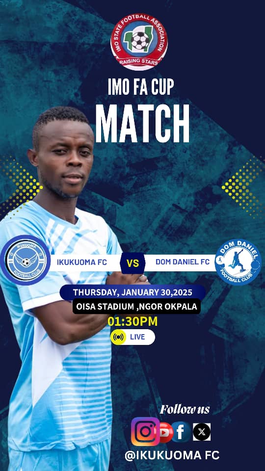 IkukuomaFC's tweet image. 🚨 GAME DAY 

  Ikukuoma FC v Dom Daniels 

🗓️ Thursday, January 29, 2025

🏟️ OISA Stadium, Ngor Okpala, Imo state
 
⏰1:30PM

#IMOFACUP #mbaiseblues