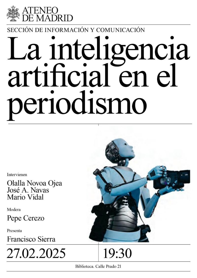 📚 El 27 de febrero se presenta el libro 'La inteligencia artificial en el periodismo' en el Ateneo de Madrid cutt.ly/fe44MPLT

▶️ En el acto de presentación intervendrán el vicesecretario de la APM, Francisco Sierra (<a href="/fsierra/">Francisco Sierra</a>); el coordinador de la obra, Pepe Cerezo