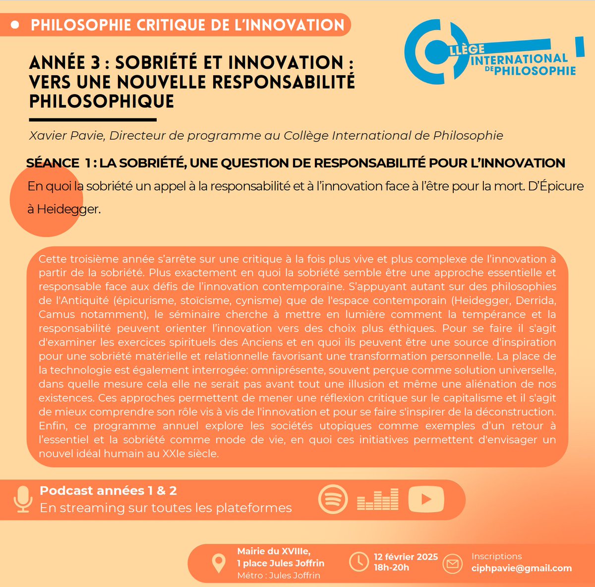 La première séance du séminaire annuel : "La sobriété, une question de responsabilité pour l'innovation" <a href="/CIPh1983/">Collège international de philosophie</a>  
Le séminaire a pour thème: "Sobriété et innovation, vers une nouvelle responsabilité philosophique".
Infos (programme, inscription, etc.): sites.google.com/site/xavierpav…