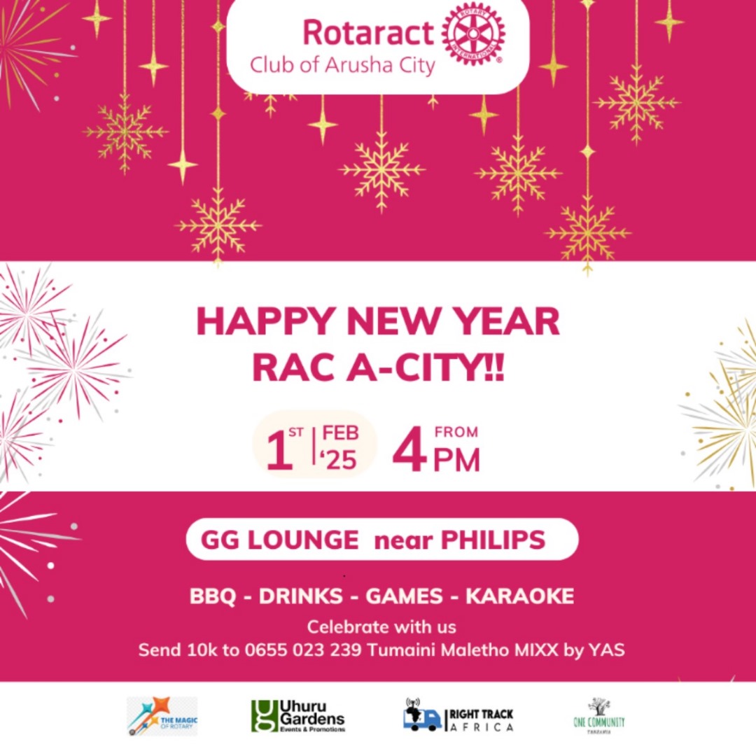 Hello! Rotary Youths (Rotaract club of Arusha City) is excited to host it's New Year's party this coming Saturday 1st Feb at GG'S LOUNGE near Philips and would like to invite you guys for a fun and thrilling experience. Karibuni sana.