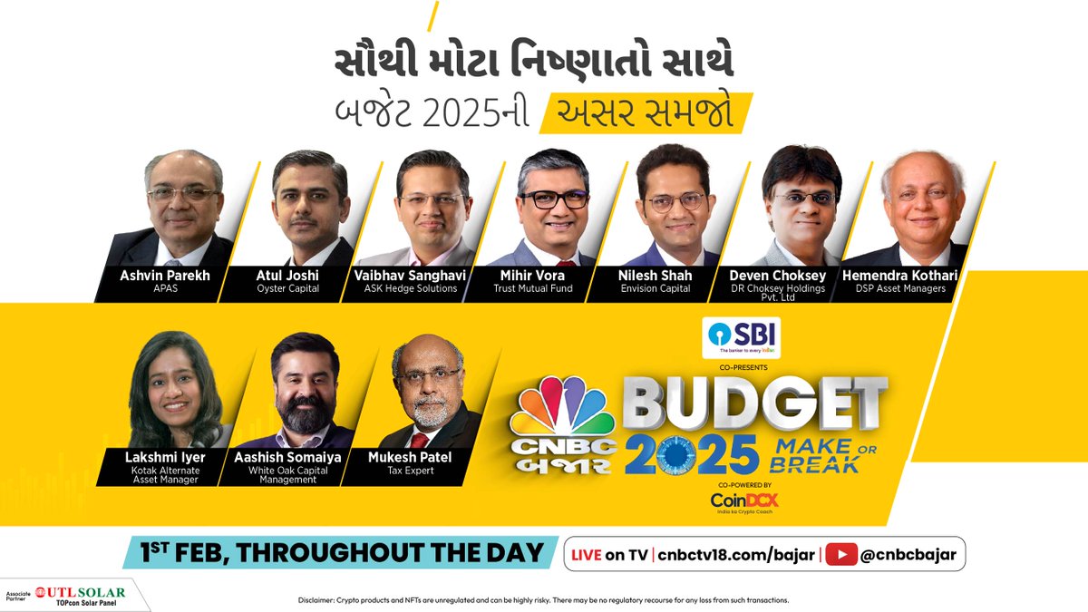 CNBCBajar's tweet photo. #Budget2025 ની અસર સમજો બજાર અને આર્થિક જગતના સૌથી મોટા નિષ્ણાતો સાથે, 1 ફેબ્રુઆરીના માત્ર CNBC બજાર પર 

#BudgetWithCNBCBajar #Budget @managingmoney
@theMihirV @DevenChoksey @AashishPS @Lakshmi1876 @MukeshPatelTax #HemendraKothari #AshwinParekh #AtulJoshi #NileshShah https://t.co/zm7ARgEXcX