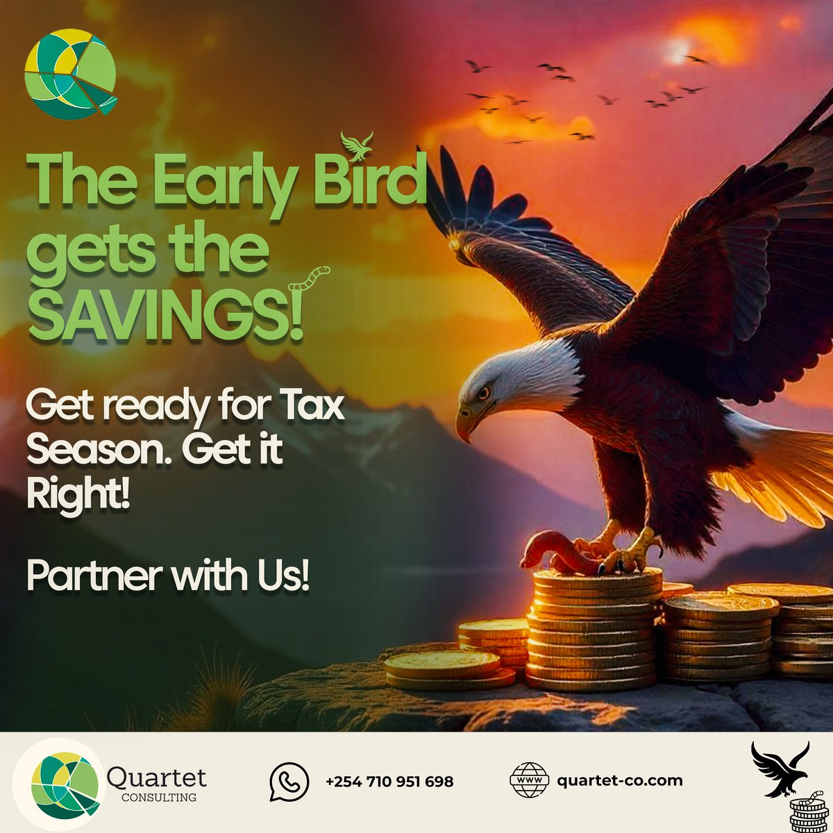 Quartet_co's tweet photo. 🦅 The Early Bird Gets the SAVINGS! 💰

Tax season is coming—act now to save more! ✅ Stay compliant, avoid penalties, &amp; maximize deductions.

📞 +254 710 951 698 | 🌐 https://t.co/STh42UZPe4
#TaxSeason #TaxSavings #BusinessSuccess #ComplianceMatters https://t.co/phkUvLA2n7