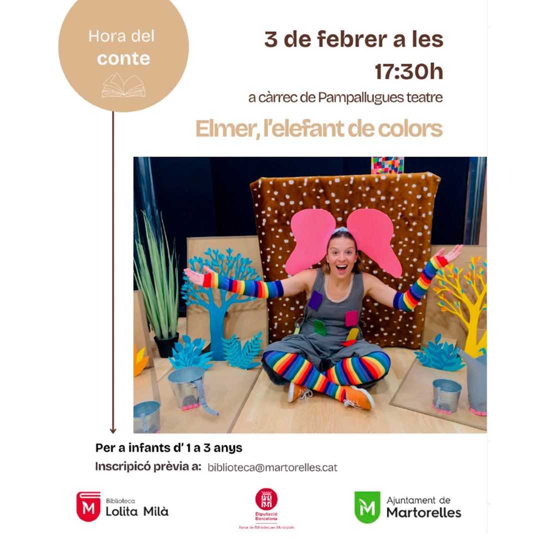 🐘 "Elmer, l'elefant de colors"

📆 Dilluns 3 de febrer
🕐 17:30 hores
📌 Biblioteca Lolita Milà

🎭 A càrrec de @pampalluguesteatre.

📝 Inscripció prèvia a biblioteca@martorelles.cat (Nom i edat de l'infant)

#Horadelconte
