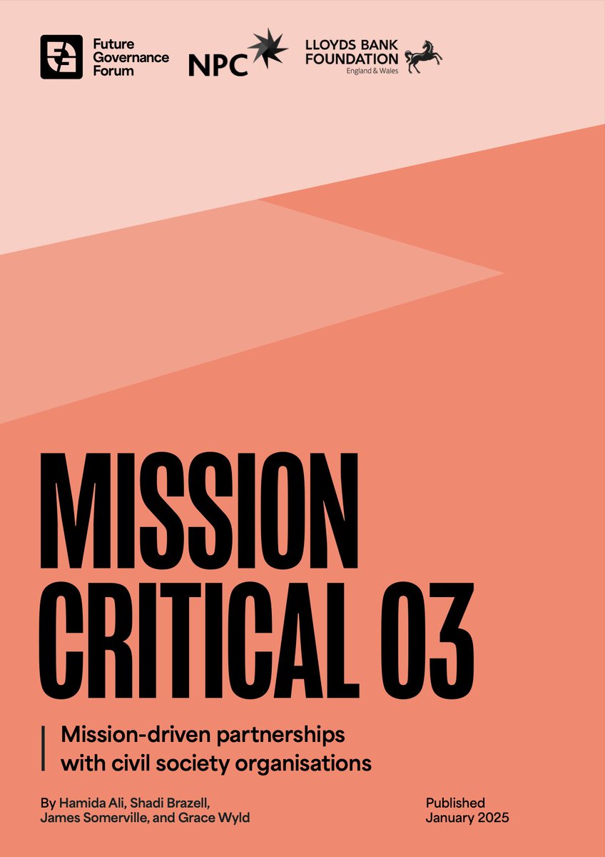 📣 OUT NOW – Mission Critical 03: Mission-Driven Partnerships with Civil Society

New research w/ <a href="/NPCthinks/">NPC</a> &amp; <a href="/LBFEW/">Lloyds Bank Foundation</a> calls for a new partnership between civil society and Govt, giving the sector a seat at the table in shaping and delivering missions 🧵

🔗futuregovernanceforum.co.uk/resource/missi…