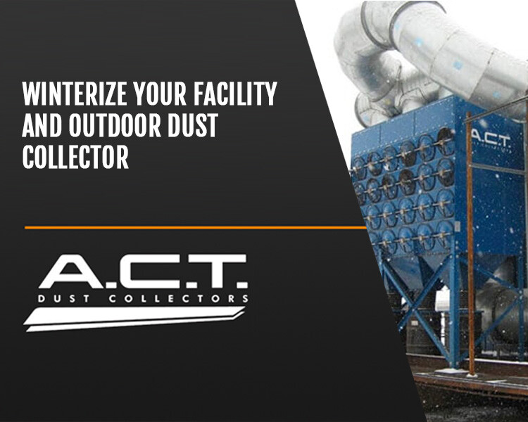 ACTDustCollect's tweet image. Read our Blog: Winterize Your Facility and Outdoor Industrial Dust Collector to Improve Indoor Air Quality This Season #actdustcollectors #IndustrialDustCollectors #DustCollectionSystem