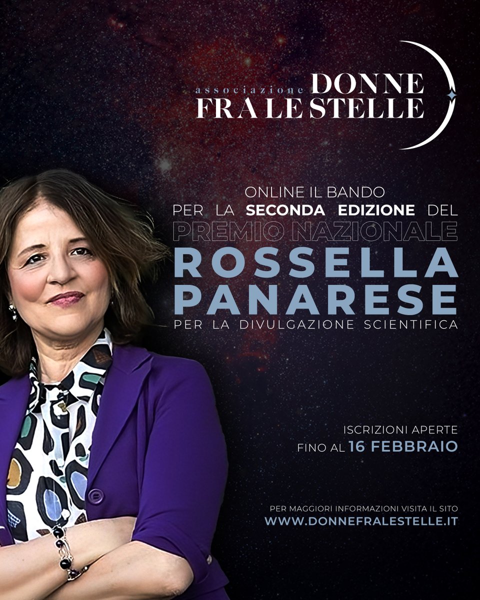 Siete interessati alla divulgazione scientifica in ambito #spazio ? Dallo scorso anno simposio abbiamo istituito il Premio Nazionale Rossella Panarese.
Iscriviti entro il 16 febbraio e fai sentire la tua voce.
Per maggiori informazioni visita il sito
donnefralestelle.it