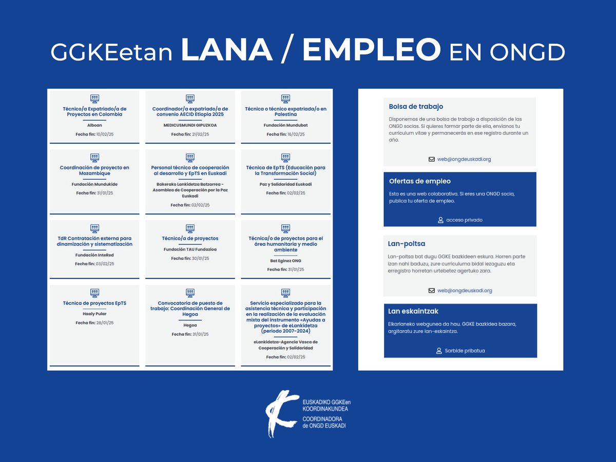📢🔵 [𝐋𝐀𝐍𝐀 𝐆𝐆𝐊𝐄𝐞𝐭𝐚𝐧 / 𝐄𝐌𝐏𝐋𝐄𝐎 𝐞𝐧 𝐎𝐍𝐆𝐃]

🔹 @MartinEtxea
🔹 <a href="/ALBOANongd/">Alboan</a>
🔹 <a href="/mmgipuzkoa/">Medicusmundi Gipuzkoa</a>
🔹 <a href="/Mundubat/">Mundubat</a>
🔹 <a href="/MFundazioa/">Mundukide Fundazioa</a>
🔹 <a href="/BlbEuskadi/">BLB/ACPP Euskadi</a>
🔹 <a href="/PazySoli_Eus/">Paz y Solidaridad Euskadi</a>
🔹 <a href="/InteRed_EH/">InteRed Euskal Herria</a>
🔹 @Instituto_Hegoa

ℹ️ Lan eskaintzak ikusi / Ver ofertas de empleo 📲 ongdeuskadi.org/empleo-ongd/