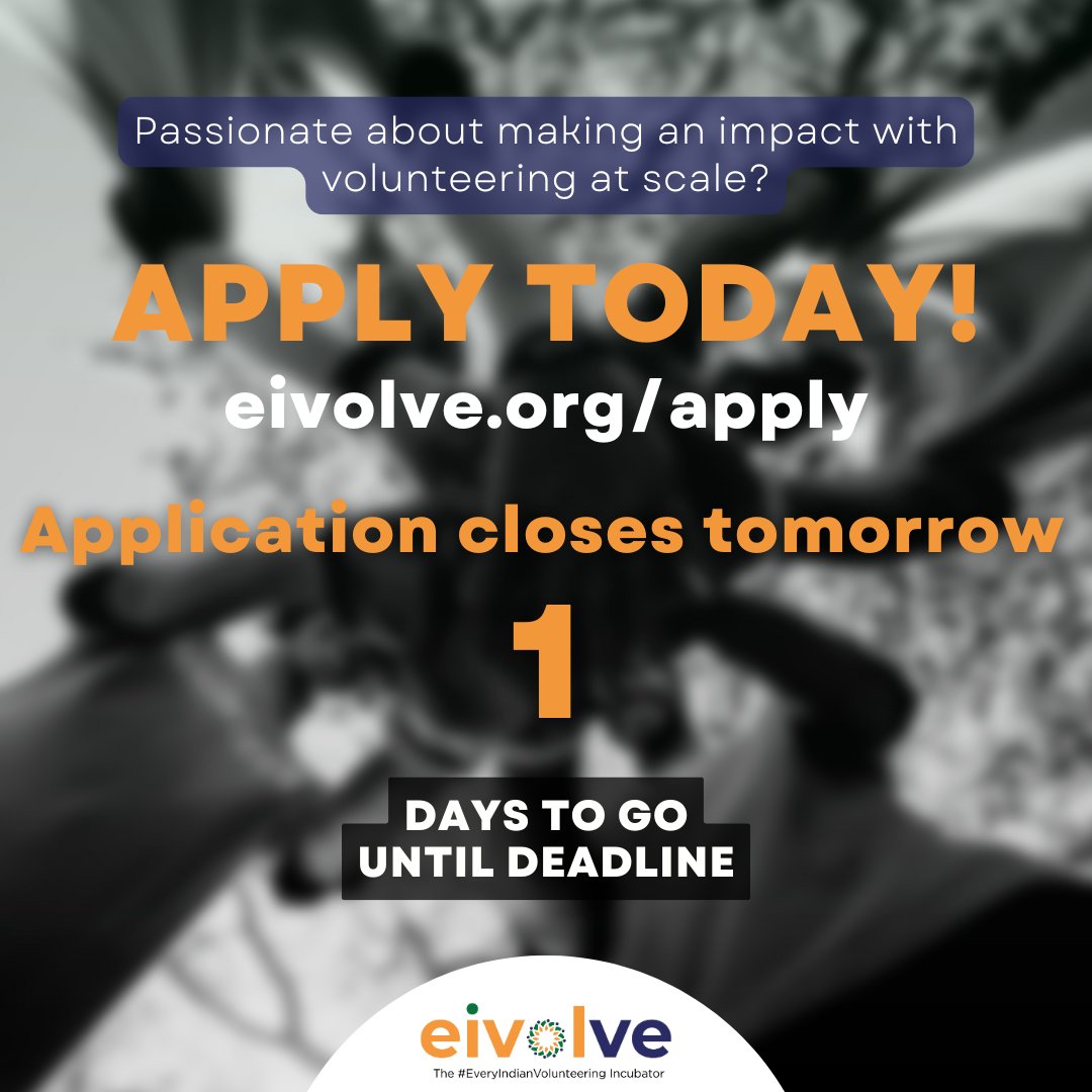 ONLY 1 DAY TO GO UNTIL DEADLINE!

Apply now! If you haven't applied already and get a chance to get upto 12L in funding along with the top-notch mentorship that sets you up for success. 

Apply now before the time runs out: eivolve.org/apply

#eivolve #volunteering