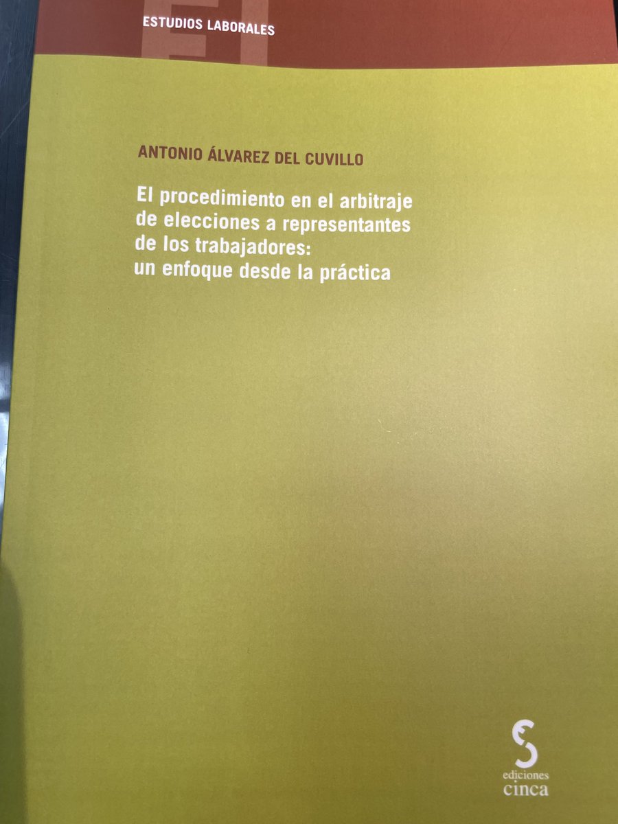 Por fin se ha publicado mi monografía “El procedimiento en el arbitraje de elecciones a representantes de los trabajadores: un enfoque desde la práctica”.

En este caso, el planteamiento parte de mi propia experiencia como árbitro.

edicionescinca.com/producto/el-pr…