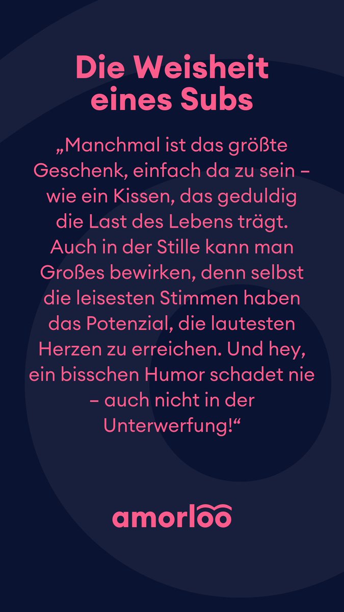 Die Weisheit eines Subs für heute 30.01.2025.
Manchmal ist das größte Geschenk, einfach da zu sein – wie ein Kissen, das geduldig die Last des Lebens trägt. Auch in der Stille kann man Großes bewirken, denn selbst die leisesten Stimmen haben das Potenzial, die lautesten Herzen zu