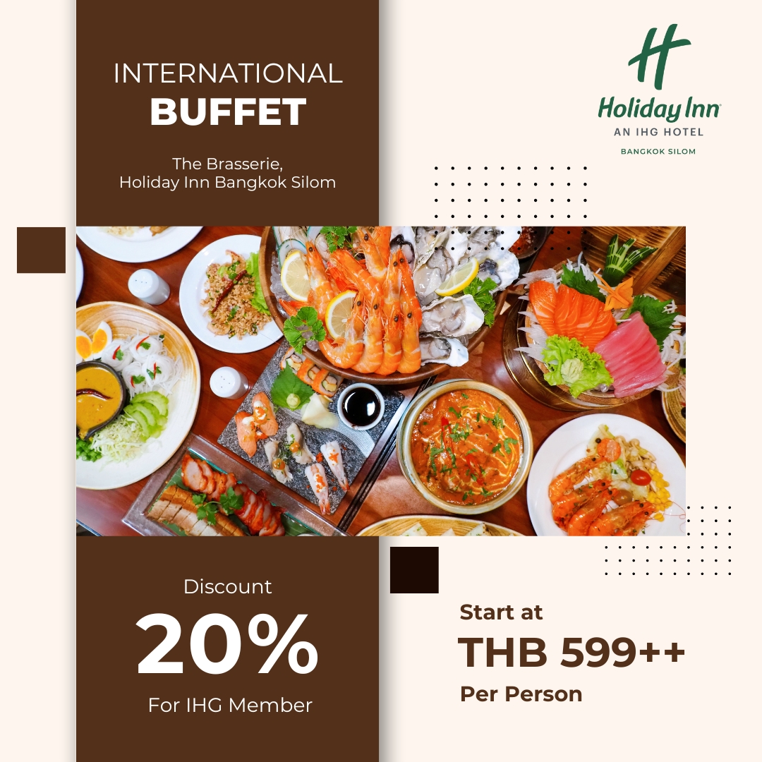 สิทธิพิเศษสำหรับสมาชิก IHG One Rewards! ✨
รับส่วนลดทันที 20%* เมื่อเข้าใช้บริการบุฟเฟต์นานาชาติ ที่ห้องอาหาร เดอะ บราสเซอรี่ โรงแรม ฮอลิเดย์ อินน์ กรุงเทพฯ สีลม 🍤
🔗 ข้อมูลเพิ่มเติม: bit.ly/BNKTH_Buffet
📞 สำรองที่นั่งตอนนี้: bit.ly/3IEkBFO

เงื่อนไขตามที่กำหนด*