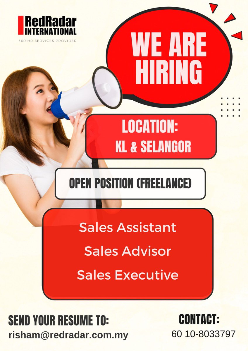 We’re Hiring! 🚀

Sales Advisor &amp; Sales Assistant (Freelance)
📍 Selangor &amp; KL | 💼 Up to RM2,000 + Commission

📩 Apply: risham@redradar.com.my
📲 WhatsApp Risham: wa.link/o3sppd