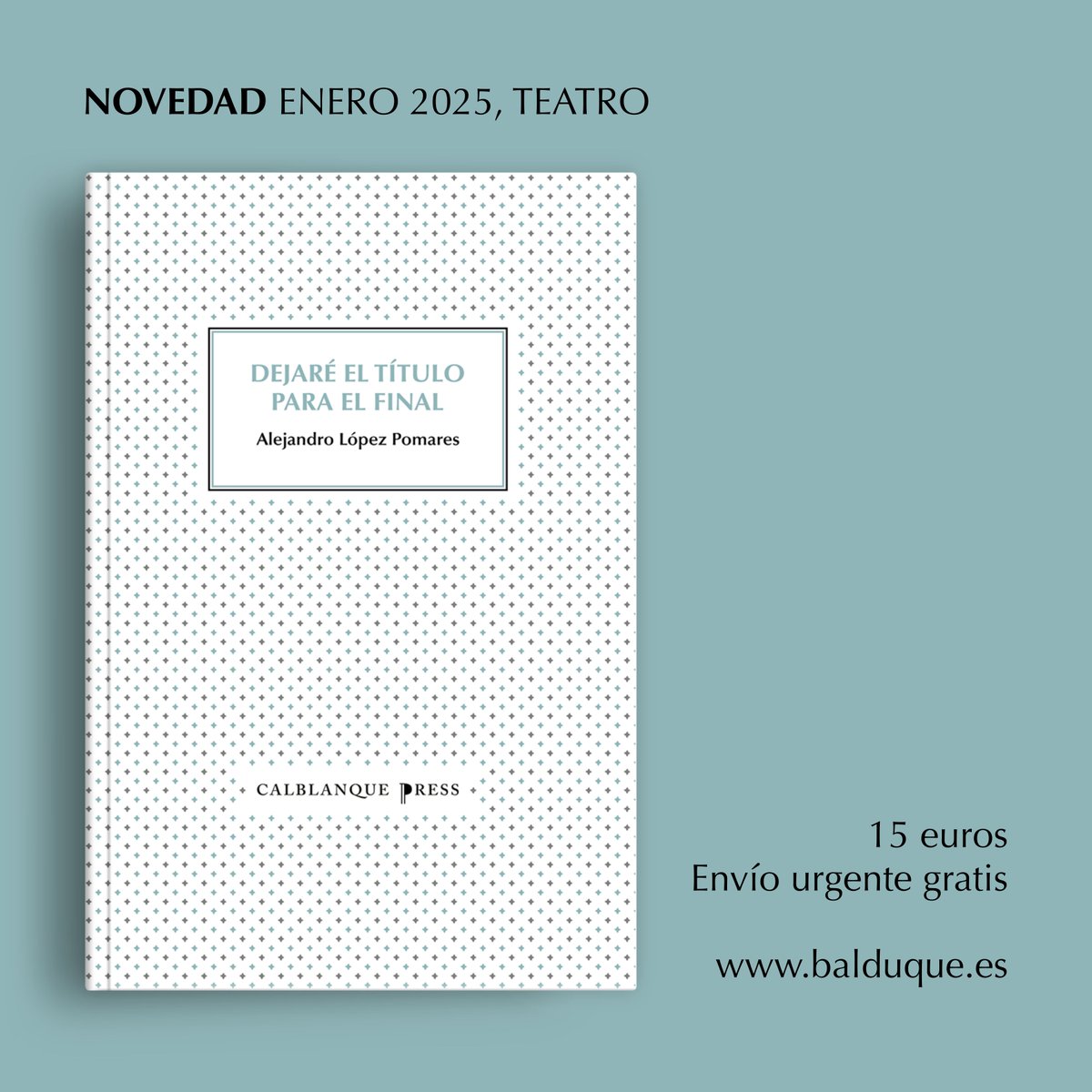 NOVEDAD. YA A LA VENTA el segundo título de Calblanque Press.

Puedes conseguirlo en nuestra tienda "online" (enlace, en la bio). Envío certificado gratis: balduque.company.site/DEJAR%C3%89-EL…

'Dejaré el título para el final', de Alejandro López Pomares, pone la mirada en el lugar que ocupa