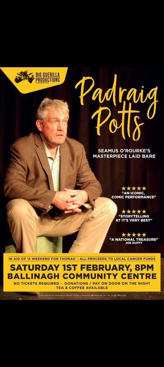Seamus O Rourke brings his brilliant play Padraig Potts to Ballinagh Community Centre this Saturday at 8pm with all proceeds in aid of 'A Weekend For Thomas'

No tickets required, donations on the door