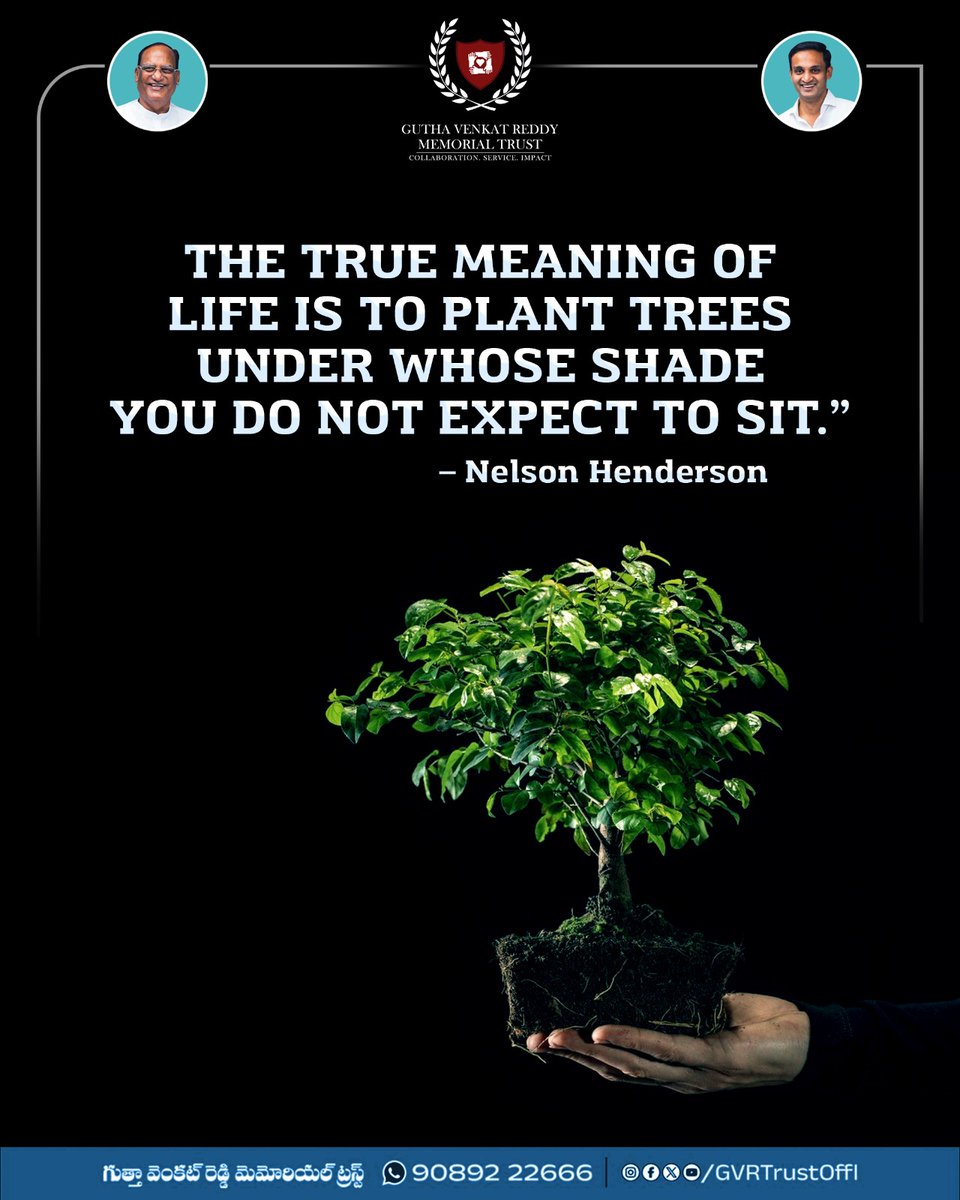 GVRTrustOffl's tweet photo. The true meaning of life is to plant trees under whose shade you do not expect to sit.

― Nelson Henderson

#GuthaVenkatReddyMemorialTrust #GVRTrust #GuthaSukenderReddy #GuthaAmithReddy https://t.co/5TOANNUEI6