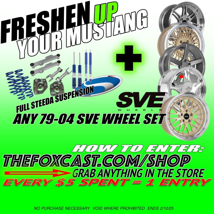 ‼️ 🚨 LIVE NOW 🚨‼️
Our first giveaway of 2025 is LIVE! Freshen up your 79-04 with a complete Steeda suspension package, and your choice of any 79-04 SVE set of wheels!

tons of new merch drops, grab anything in the store every $5 spent = 1 entry!

➡️ thefoxcast.com/shop