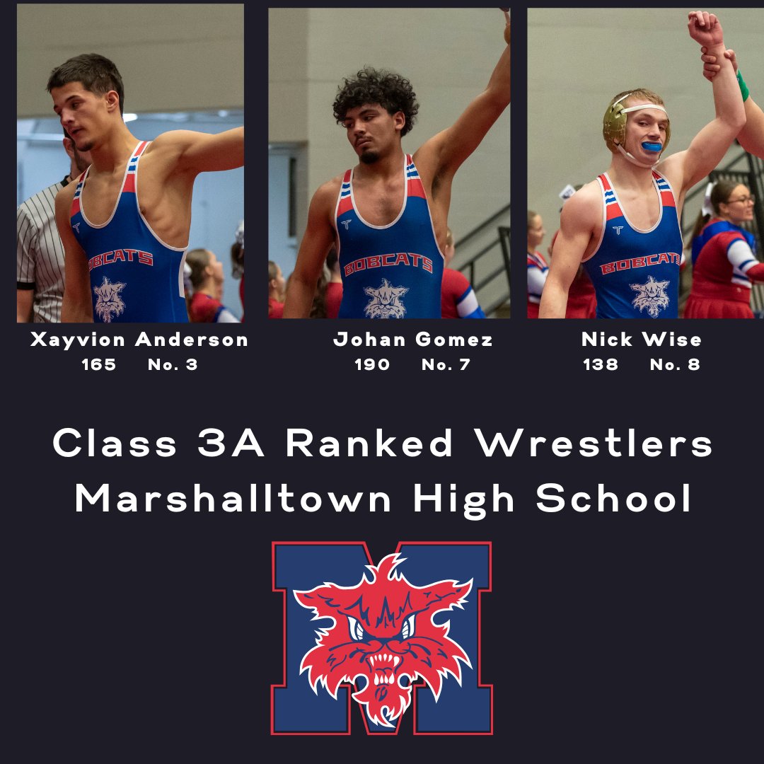 Congratulations to Xayvion Anderson, Johan Gomez and Nick Wise on their recent wrestling rankings!

Catch all three in action on the mat tonight as the Bobcats host Waterloo East at 6:30 PM.
#iahswr #MHSBobcats