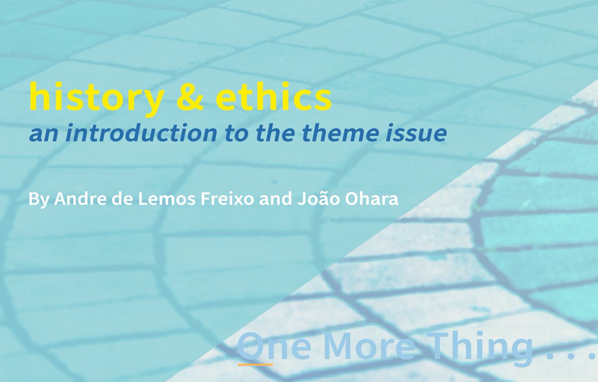 OUT NOW🎉: Andre de Lemos Freixo and João Ohara's “History and Ethics: An Introduction to the Theme Issue,” our newest addition to #OneMoreThing! In it, the authors introduce the December 2024 #HistoryAndEthics theme issue.

Read it here: historyandtheory.org/omt/2025-histo…