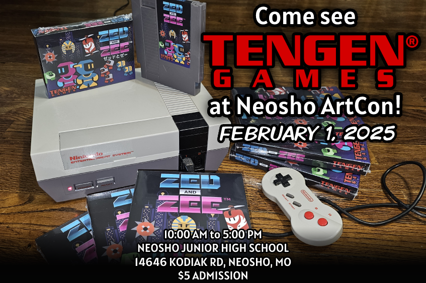 tengengames's tweet photo. Tengen will be at the Neosho ArtCon on 2/1/25! Meet the dev behind Zed and Zee, sample the game, and take part in our all-day high score contest! Boxed copies of Zed and Zee will also be for sale! Visit https://t.co/d6QK8Q8P4m for more info.

#tengen #nes #retrogaming #indiegame https://t.co/uqTQHQun3g