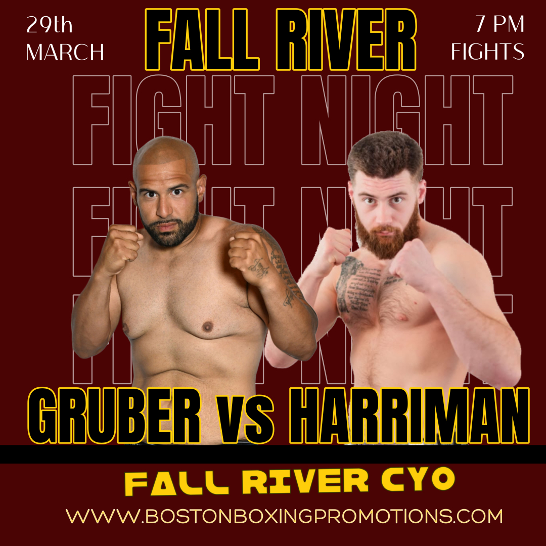BostonProBoxing's tweet image. Jon Gruber (6-2, 2 KO's) vs. Liam Harriman (1-0) - HEAVYWEIGHT BOXING in Fall River, MA Sat March 29th. Tickets for "Fall River Fight Night" available at BostonBoxingPromotions.com.