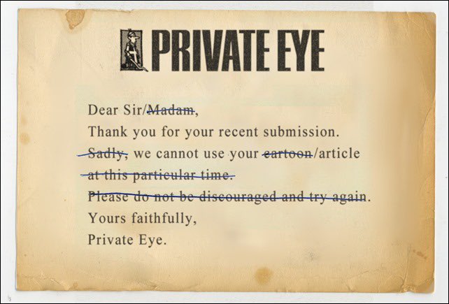 A reader writes…

“The last time I made a submission to Private Eye was in 1968, when I was 15 years old. I received this wonderful response which I still treasure:” 

JOHN CLIVE