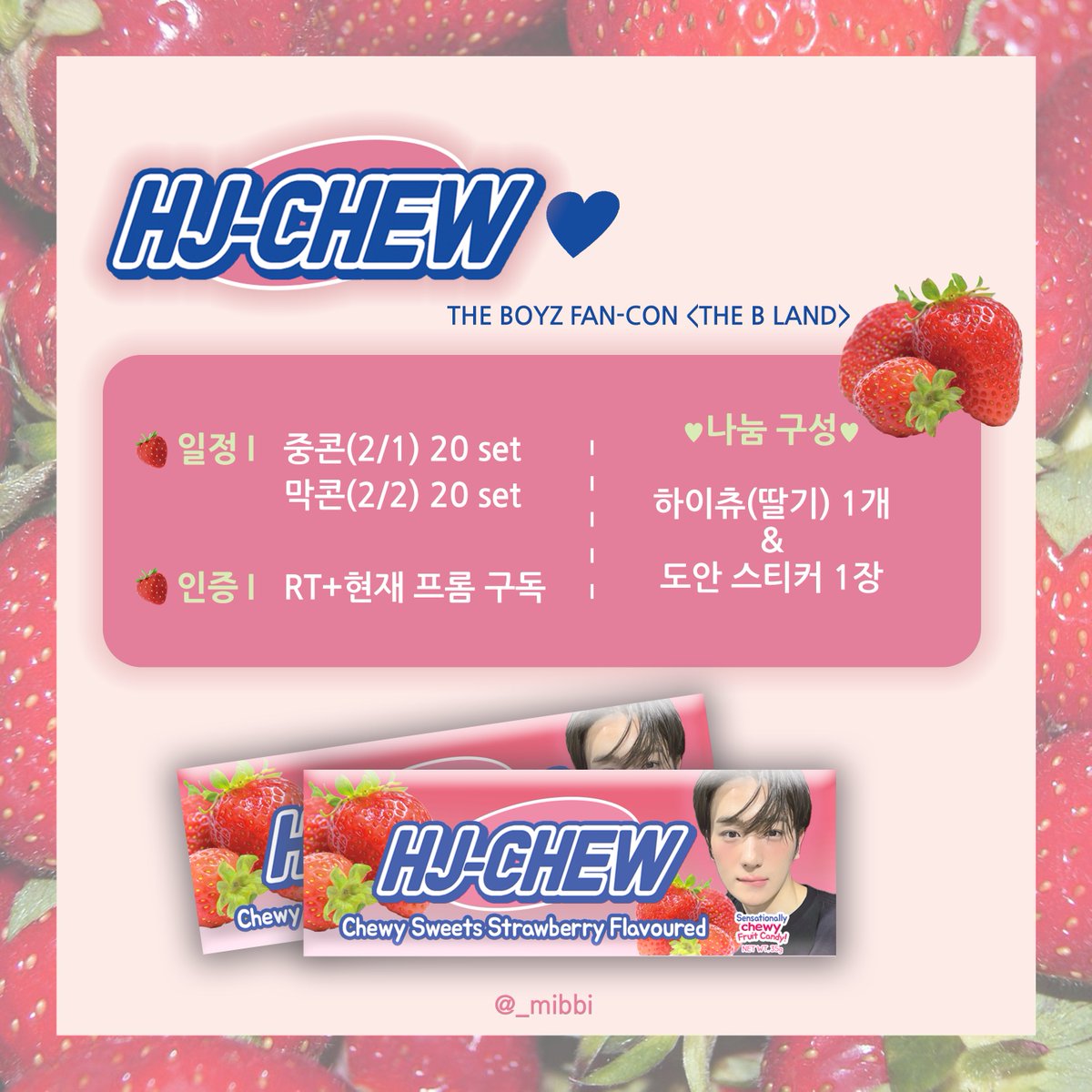 _mibbi's tweet photo. 𝗧𝗛𝗘 𝗕𝗢𝗬𝗭 𝗙𝗔𝗡-𝗖𝗢𝗡 <𝗧𝗛𝗘 𝗕 𝗟𝗔𝗡𝗗>
𝙃𝙅 𝘾𝙃𝙀𝙒 🍓 나눔

1 set 하이츄 딸기맛&amp;도안 스티커

2/1 중콘 20 set
2/2 막콘 20 set

인증 I #rt + 현재 프롬 구독

*나눔 장소 및 구체적인 시간은 전날~당일 타래에 업로드될 예정입니다 ♡ https://t.co/lELKIPmaQi