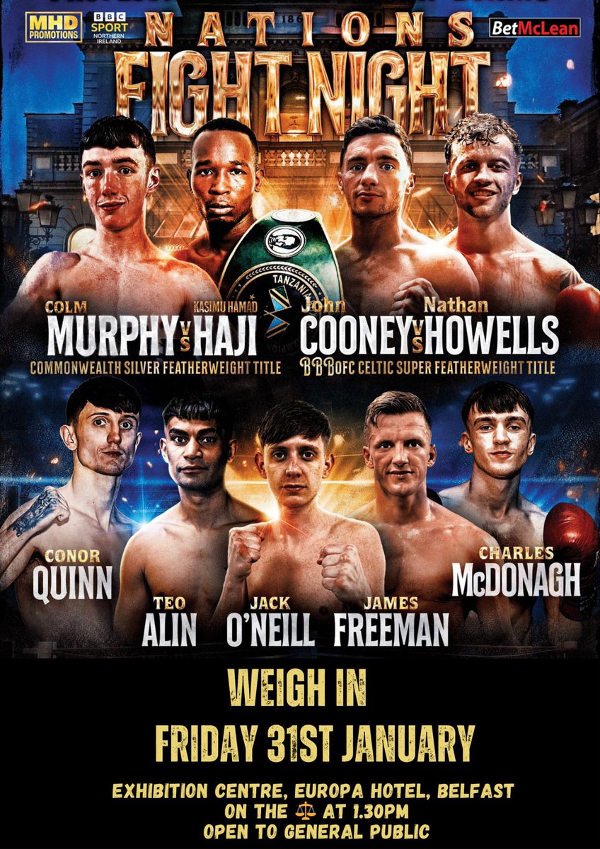 Weigh in at the Europa Hotel 1.30 all welcome! BBC NATIONS FIGHTNIGHT