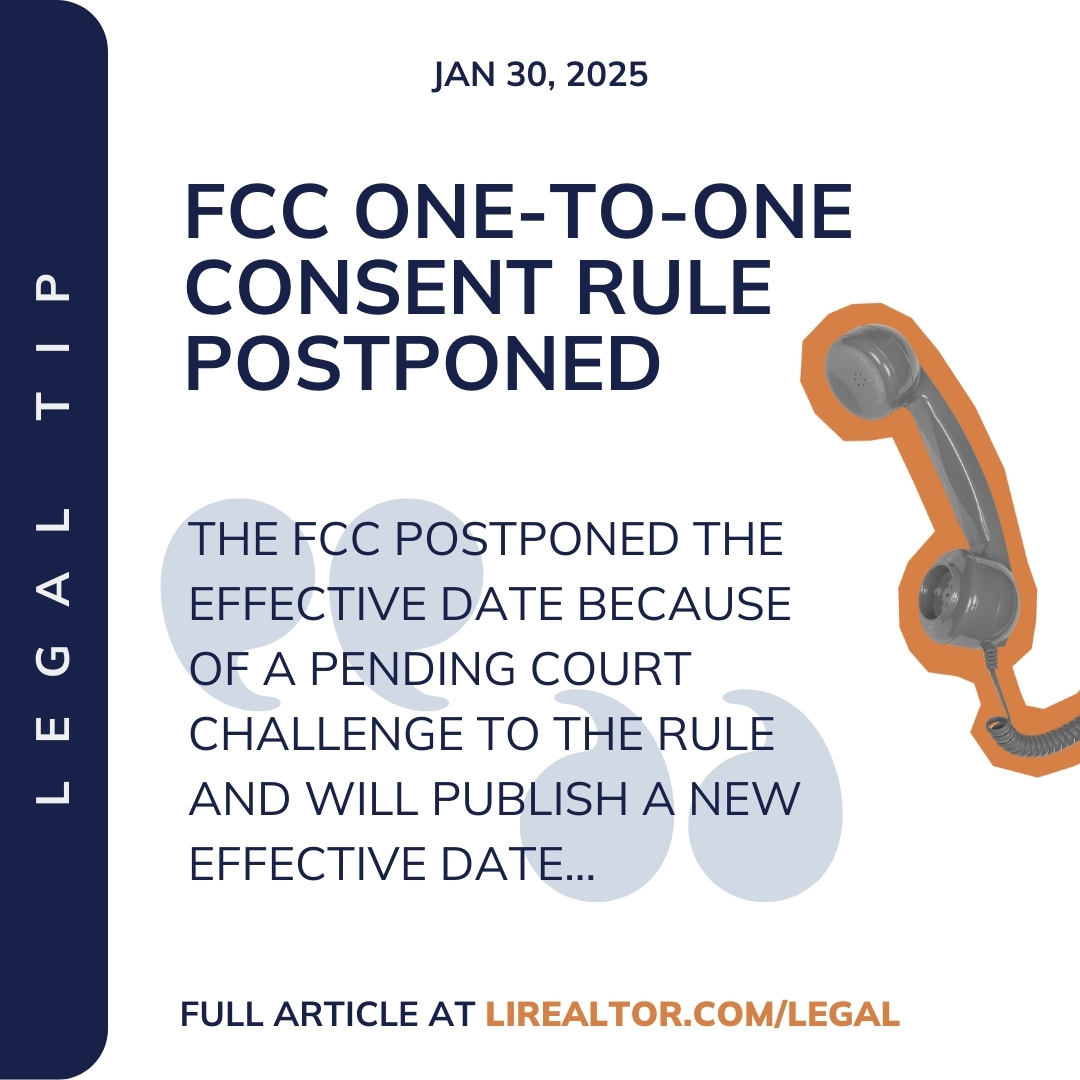 ⚖️📞In this week’s free legal tip, get an update on the FCC's decision to postpone the "one-to-one" consent rule. Read the full article here: bit.ly/4jE9nmc #libor #REALTORS #legaltip