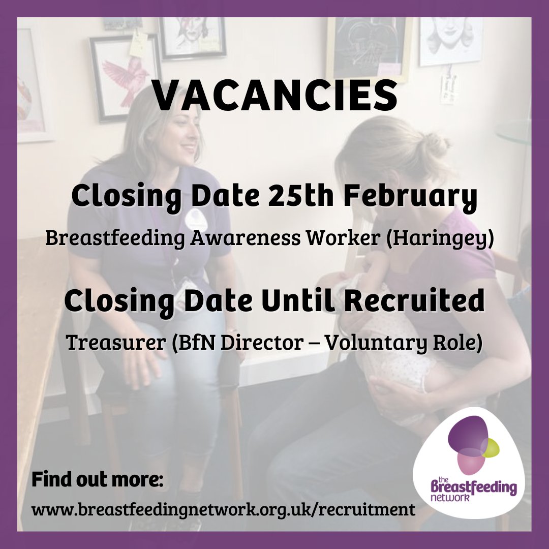 Have you seen our February vacancies? Some of our services are looking for new recruits!

We're also looking for a new Treasurer to join our Board (voluntary role).

You can find all of our vacancies here:
breastfeedingnetwork.org.uk/get-involved/r…