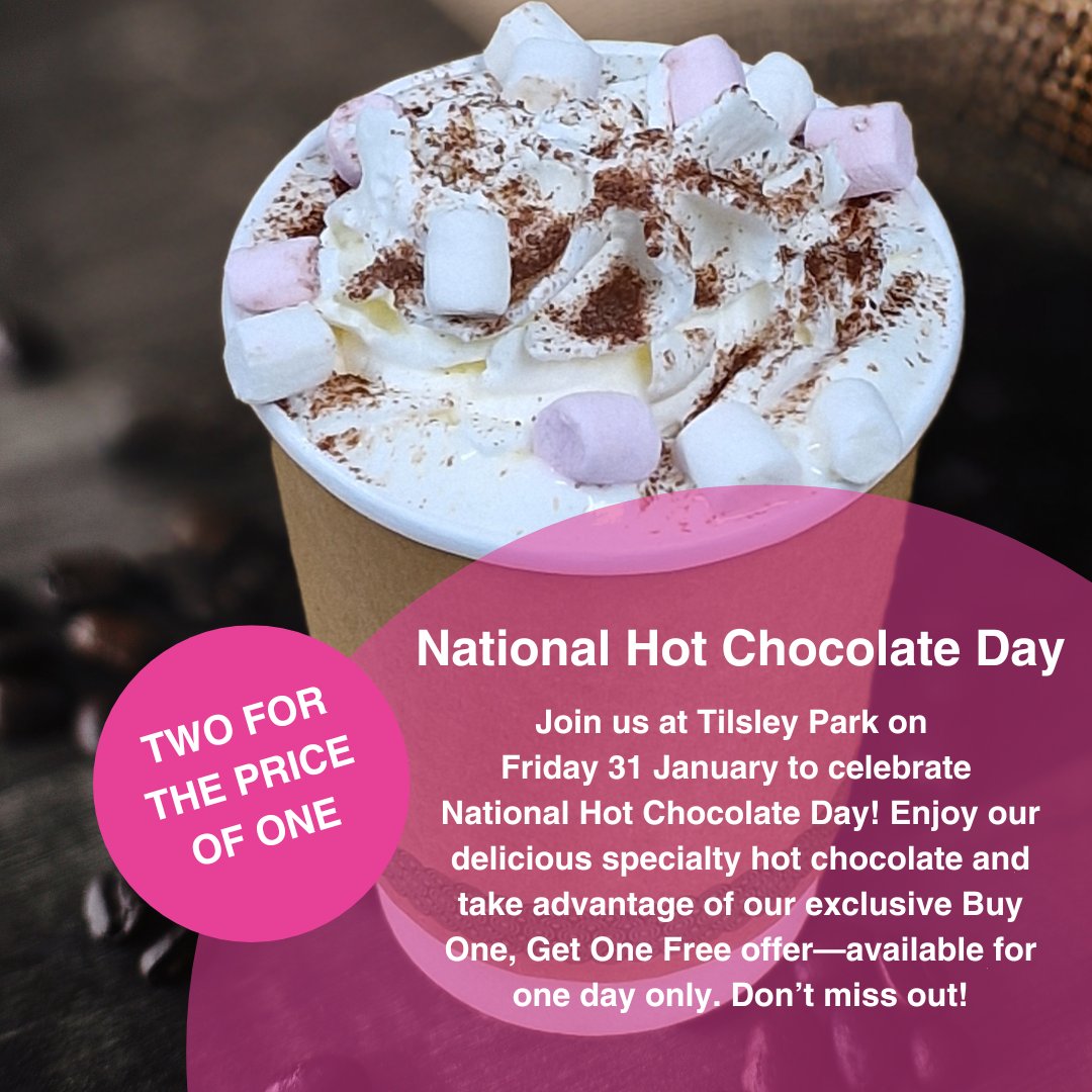 Pop into Tilsley Park on Friday 31 January to celebrate National Hot Chocolate Day! Enjoy our delicious speciality hot chocolate and take advantage of our exclusive Buy One, Get One Free offer—available for one day only. Don’t miss out! ☕🍫